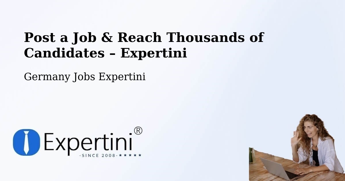 Post a Job in Berg – Hire the Right Talent - Berg, Germany Jobs Expertini